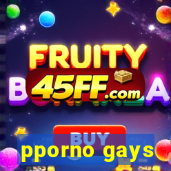 pporno gays